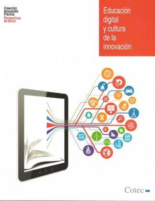 Cotec presenta un nuevo libro sobre 'Educación digital y cultura de la innovación'