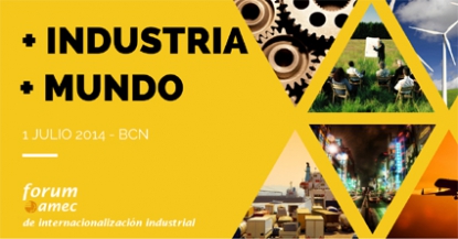 amec reivindica la industria exportadora en el I Forum amec de internacionalización industrial