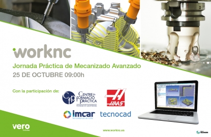 Vero Software organiza una Jornada Práctica de Mecanizado Avanzado con WorkNC