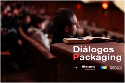 Hispack 2018 e IQS Executive Education organizan el ciclo de conferencias 'Diálogos sobre packaging'