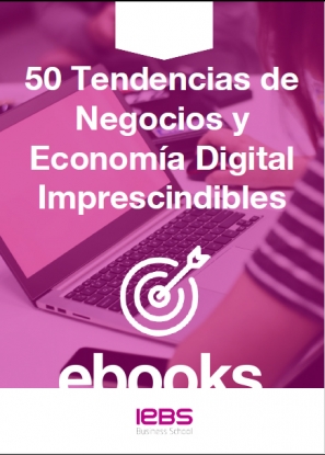 IEBS presenta un informe con las 50 tendencias digitales que están cambiando el mundo