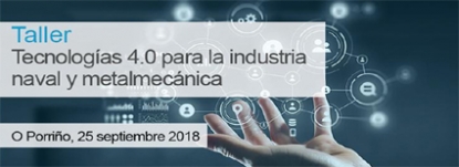 Aimen organiza un Taller Tecnologías 4.0 para la industria naval y metalmecánica