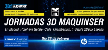 Maquinser celebrará unas jornadas sobre fabricación aditiva en Getafe