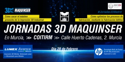 Maquinser celebrará unas jornadas sobre fabricación aditiva en Murcia