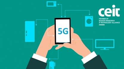 Ceit se conecta al proyecto piloto que pondrá a prueba la tecnología 5G en Euskadi