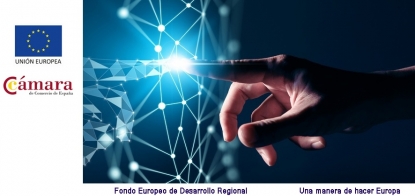 La Cámara de España ofrece ayudas directas a pymes para innovar, digitalizarse e internacionalizarse cofinanciadas por FEDER