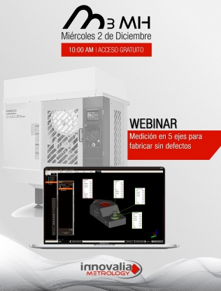 Innovalia organiza un webinar sobre 'M3MH: medición en 5 ejes para fabricar sin defectos'