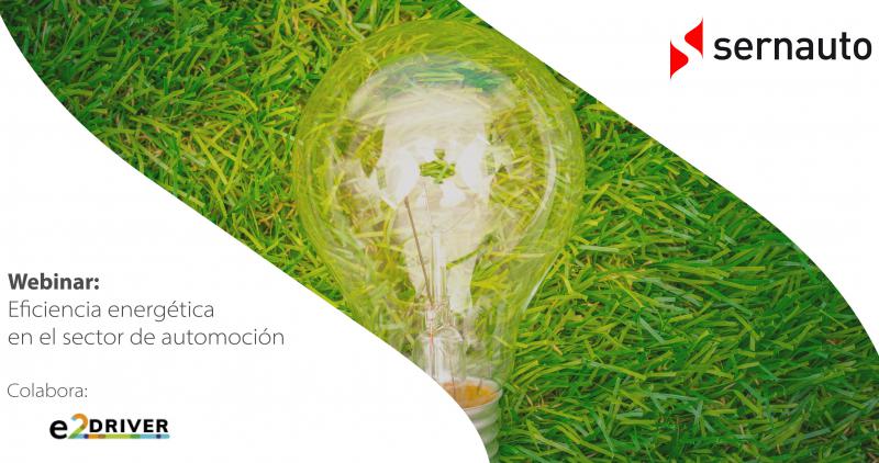 La eficiencia energética, clave para la competitividad de las pymes, conclusión del webinar de Sernauto