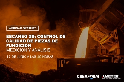 Creaform organiza un seminario web sobre control de calidad en la industria de la fundición