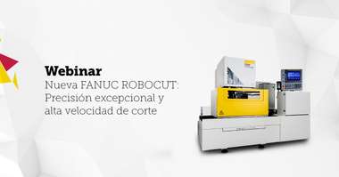 FANUC presenta las características y ventajas de su nueva generación de máquinas de corte por hilo