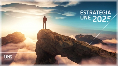 La Estrategia 2025 de UNE contribuirá a superar los grandes retos de la sociedad española