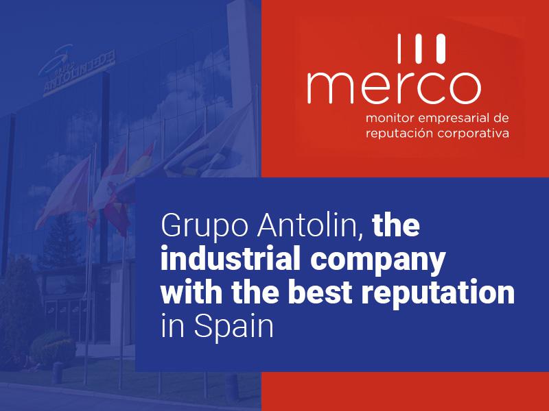 Grupo Antolin reconocido como una de las 100 compañías con mejor reputación, según el ranking Merco Empresas