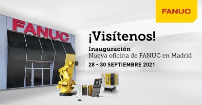 El nuevo “showroom” de FANUC en Madrid mostrará interesantes novedades del 28 al 30 de septiembre