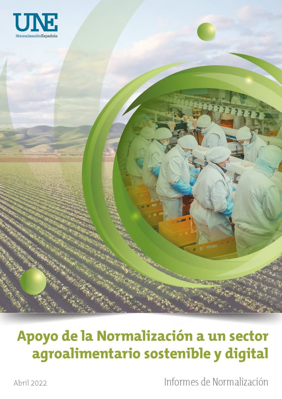 UNE contribuye a la transición ecológica y digital del sector agroalimentario con un nuevo informe