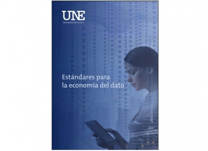 UNE presenta el informe “Estándares para la economía del dato”