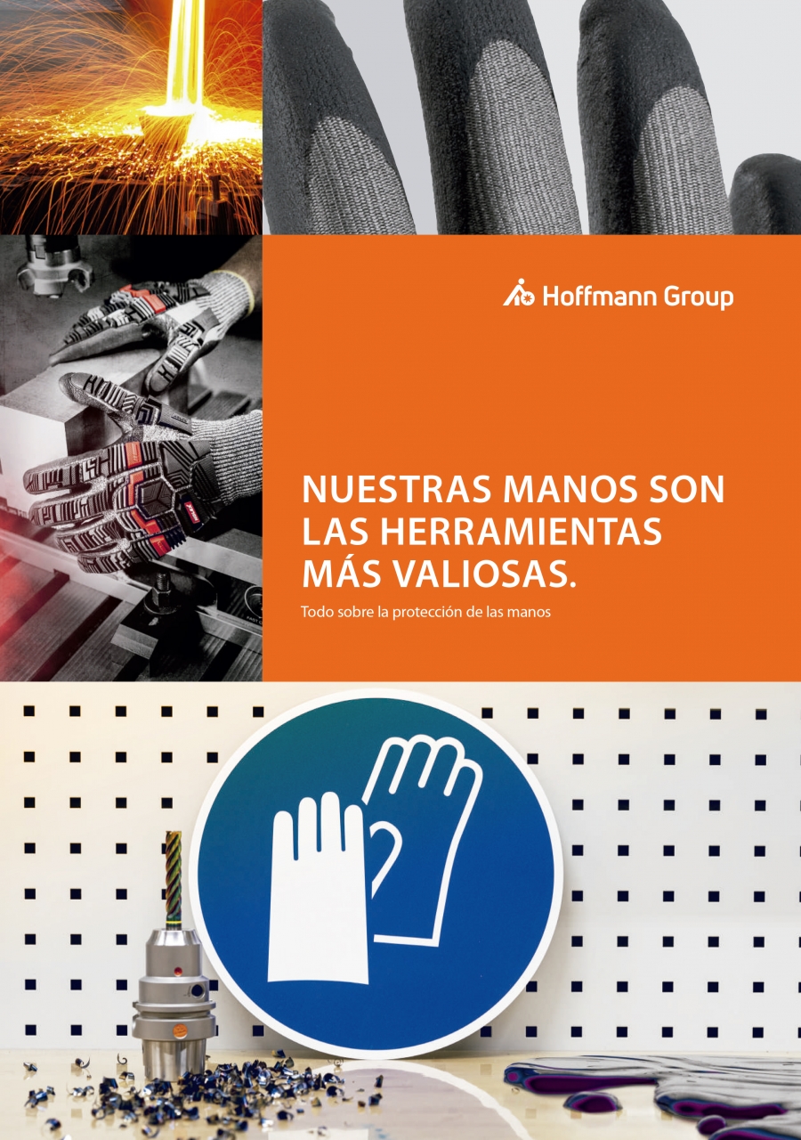 Nuestras manos son las herramientas más valiosas, Hoffmann Group ayuda a protegerlas