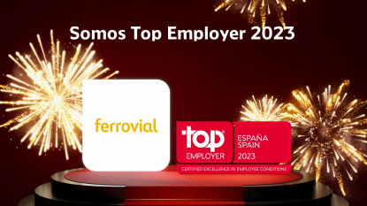 Ferrovial recibe el sello Top Employer en España