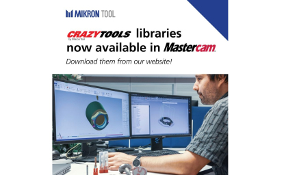 Las bibliotecas CrazyTools de Mikron Tool ahora están disponibles en Mastercam