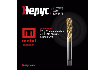 Hepyc expone herramientas de corte que marcan la diferencia en MetalMadrid 2024