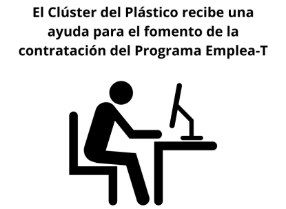El Clúster del Plástico de Andalucía recibe una ayuda para la inserción laboral y la contratación